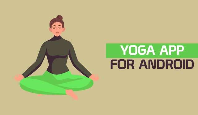 Best 5 Yoga Apps For Android (2022)