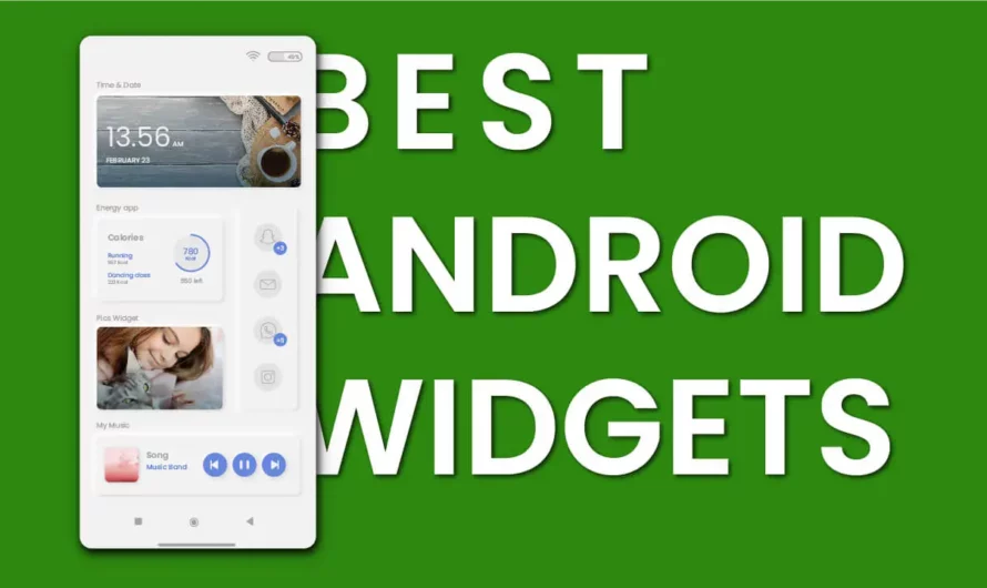 7 Best Android Widgets for Your Home Screen In 2022