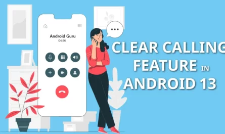 Clear Calling Feature In Android 13