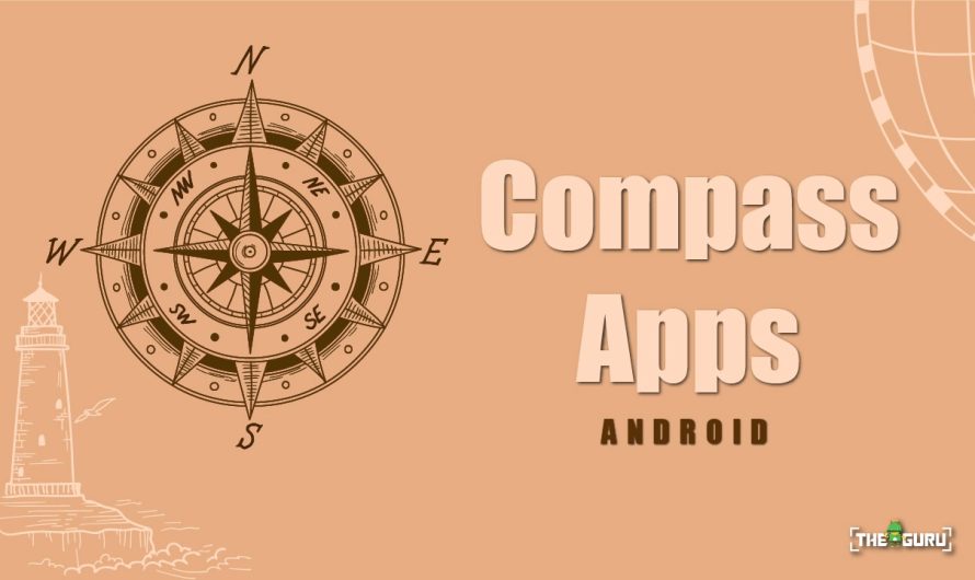 5 Best Compass Apps For Android in 2023
