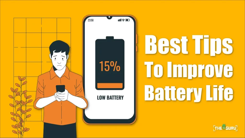 best Tips To Improve Battery Life