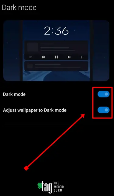 Tap the toggle buttons to enable Dark Mode